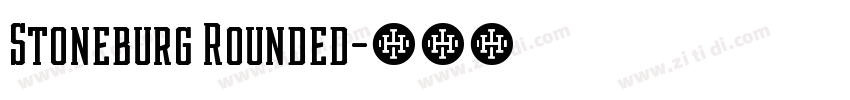 Stoneburg Rounded字体转换